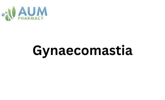 Gynaecomastia